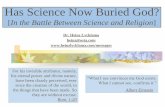 Has Science Now Buried God? · 1. Arguments For God’s Existence Cosmological argument Beginning of the universe Teleological (Design) argument(s) Design and order in the universe,