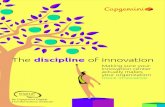 The discipline of innovation - Capgemini...Source: Capgemini digital innovation survey, analysis based on average scores of 340 organizations (N = 340 respondents). 9 • Culture (average