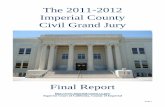 The 2011-2012 Imperial County Civil Grand Jury · 2014-04-04 · The next Imperial County Civil Grand Jury will meet in July 2012. ... as to each grand jury recommendation, the responding