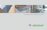 Premium Entrance Matting Systems - GEGGUS · Premium Entrance Matting Systems 14 GEGGUS is a family business with around 50 employees and owner operated for three generations. A specialist