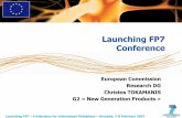 Launching FP7 Conference - European Commission€¦ · Launching FP7 – Conference for Information Multipliers – Brussels, 7-8 February 2007 European Commission Research DG Christos
