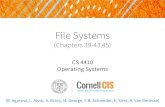 File Systems - Cornell · PDF file maggie.txt12 0 0 0 EOF EOF 0 0 0 0 0 0 0 0 0 0 0. Folder: a file with 32-byte entries Each Entry: •8 byte name + 3 byte extension (ASCII) •creation