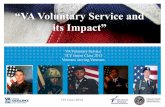 “VA Voluntary Service and its Impact”€¦ · VAVS Alignment to VA’s Blueprint for Excellence • Promote a positive culture of service • Increase operational effectiveness