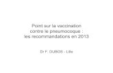 Point sur la vaccination contre le pneumocoque : les ... · Evaluer l’impact de la vaccination anti-pneumococciquedu nourrisson sur la fréquence des IIP en France et dans la région