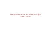 Programmation Orientée Objet avec JAVA en Java... · avec JAVA. Plan • Introduction • Le langage JAVA • La programmation objet • Les bases du langage • Les classes et les