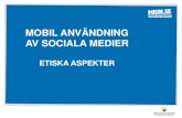 MOBIL ANVÄNDNING AV SOCIALA MEDIERapachepersonal.miun.se/~mageri/kurser/opensource/relaterade_kurs… · TEKNIK , SOCIALA MEDIER - ETIK OCH SOCIALA MEDIER - YRKESETIK 3 . ... JAG