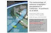 The meteorology of extreme orographic precipitation in ...A Major Result from 10‐ years of Research: Atmospheric rivers are key to understanding & forecasting extreme precipitation