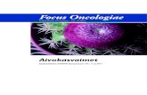 Focus Oncologiae · 2015-08-21 · Focus Oncologiae-sarjan julkaisut: Aivokasvaimet 2011. Eturauhasen syöpä 2010 Ruokatorven syöpä ja mahasyöpä 2009 Rintasyöpä 2008. Munuaisen