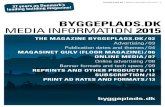 BYGGEPLADS.DK MEDIA INFORMATION 2015 · BYGGEPLADS.DK / MEDIA INFORMATION 2015 / 1 BYGGEPLADS.DK MEDIA INFORMATION 2015 THE MAGAZINE BYGGEPLADS.DK / 02 ... EFG A/S “For a design