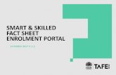 Enrolment Portal Fact Sheet · PDF file SMART AND SKILLED FACT SHEET: ENROLMENT PORTAL 14 MARCH 2017VERSION , 1.2 FACT SHEET SCOPE . The scope for this fact sheet includes student