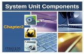 System Unit Components · 2019-09-12 · The System Unit What are common components inside the system unit? ... When you start the computer, certain operating system files load into