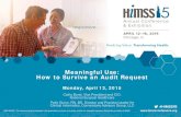 Meaningful Use: How to Survive an Audit Requests3.amazonaws.com/rdcms-himss/files/production/public/2015Confer… · © HIMSS 2015 Meaningful Use: How to Survive an Audit Request