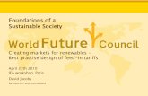 Foundations of a Sustainable Society€¦ · Defining feed-in tariffs Basic feed-in tariff components •Purchase obligation –Independent of electricity demand •Guaranteed tariff