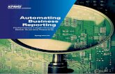 Automating Business Reporting - KPMG · including cost savings, greater efficiency and improved accuracy, reliability and comparability. Instead of treating financial information