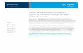 Face the Molecular Pathology Decision Support Challenge ... · challenge, identifying and annotating variants in samples, and gathering evidence for their classification. Only Agilent