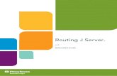 Routing J Server - Pitney Bowes...Routing J Server 4.0 is fully backward compatible with Routing J Server 3.x. It is recommended that you recompile any code you've developed with previous