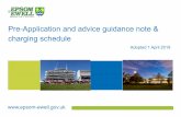 Pre Application and advice guidance note & charging schedule · Epsom & Ewell Borough Council’s Planning Team provides Pre-Application advice for anyone considering ... By charging