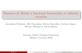 Espacios de Hardy y funciones holomorfas en infinitas ...€¦ · Taller 4 Espacios de Hardy Bilbao 8/3/19 9 / 24 Indice 1 Caso 1-dimensional 2 Caso N-dimensional 3 Caso in nito-dimensional