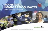 Immigrate to Manitoba, Canada - Manitoba …...ethnocultural communities. Canada's Immigration and Refugee Protection Act of June 2002, identifies who may apply to immigrate to Canada