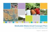 Walkable Watershed Concept Plan · • Dwayne Patterson, Housing and Neighborhoods Department, Community Services Division ... consulting firm providing technical services to support