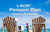BCTF Pension Plan · b. Why are we proposing changes to our pension plan? • de-integrate from Canada Pension Plan (CPP) –Year’s Maximum Pensionable Earning (YMPE) used to determine
