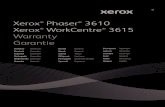 Xerox Phaser 3610 WorkCentre 3615 · Phaser® ® 3610 / WorkCentre3615 English – 2 Product Warranty Xerox warrants that the Phaser 3610 / WorkCentre 3615 and their Consumables,