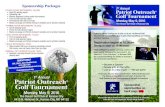 Sponsorship Packages...Sponsorship Packages 1st Annual Patriot Outreach ® Golf Tournament Monday, May 9, 2016 The Deuce Golf Club of Kansas City 6415 N. National Dr., Kansas City,