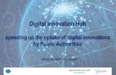 Digital Innovation Hub...Digital Innovation Hub speeding up the uptake of digital innovations by Public Authorities 1 Digital Innovation Smart eHUB Lisbon, Oct 2019, iBuy Project•In