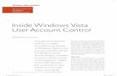 Inside Windows Vista User Account Controldownload.microsoft.com/.../sep07/32_36_Vista_desfin1.pdf · 2018-12-05 · for Windows Vista. Registry virtualisation is implement-ed slightly