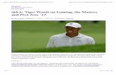 Q&A Tiger Woods on Gaming, the Masters and PGA Tour ‘12€¦ · Tiger Woods PGA Tour 12: The Masters, which hits the United States on March 29, will feature Augusta National Golf