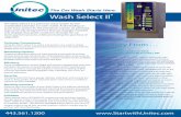 Wash Select II - Unitec · n Credit processing through Wayne, Verifone or Gilbarco (mag stripe only) n Dual-sided card reader (needed for VIP Wash Pass, included in credit option)