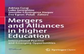 Adrian Curaj Eva Egron-Polak Editors Mergers and Alliances in Higher Education · Adrian Curaj has been working as a consultant with the World Bank, UNESCO, UNIDO, ETF and EC for