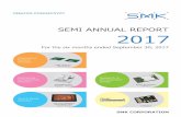 SEMI ANNUAL REPORT 2017 - SMKHuman Machine Interface (HMI) technology for the realization of Home Automation, and miniature mounting, waterproof and precision molding technologies