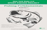 Fishing FUNdamentals - Cornell University Fishing Books.pdf · Fishing Trip • Guide to Freshwater Fishes of New York or New York Fishing, Hunting & Wildlife app • New York State