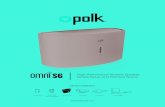 High-Performance Wireless Speaker, Simple Setup, and ... · High-Performance Wireless Speaker, Simple Setup, and Premium Sound The Omni S6 takes Polk’s rich, detailed sound to new