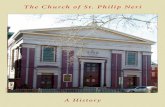 The Church of St. Philip Neri · Lastly, the Church of St. Philip Neri is historic for its unwelcome role as the focal point of the most violent Nativist riots in Phila-delphia. The