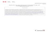 Application for Amendment of a Controlled Drugs and ...€¦ · Office of Controlled Substances Health Canada AL 0300B 161 Goldenrod Drwy Ottawa ON K1A 0K9 . Note: 7 OLFHQV VKRXO