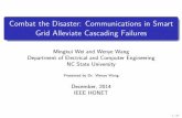 Combat the Disaster: Communications in Smart Grid ...A new cascading failure model Built in real-time power system simulator such that temporal and spacial features of cascading failure