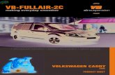 Volkswagen Caddy LWB FullAir-2C - 721105090901L · Now, the Volkswagen Caddy has her own solution, developed by VB-Airsuspension in Holland, in the form of an integrated 2-Corner