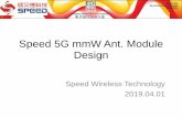 Speed 5G mmW Ant. Module Design · 2019-03-30 · Speed Towards 5G ⚫Develop the CMOS Transceiver with Extra-wideband ⚫Design antenna phased array ⚫Front End Module (FEM) / Active