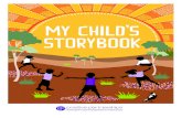 My Child’s Storybook o o o - Positive Partnerships · My Child’s Storybook o o o. This storybook is a resource for you as a parent, carer or family member to use to capture your