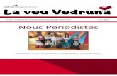 Revista semestral de l’escola Vedruna l’Espluga de Francolí Juny … · 2020-07-13 · Revista semestral de l’escola Vedruna l’Espluga de Francolí Juny 2020 Nous Periodistes