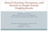 Shared Housing, Occupancy, and Rentals in Single-Family ......Single-Family Neighborhoods Reaction “Single-family residences that are being used to house multiple families, or a