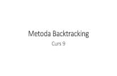 Metoda Backtrackingcadredidactice.ub.ro/simonavarlan/files/2017/02/Curs-9-1.pdf · Implementarea metodei backtracking •Pentru enunţulde la exemplul anterior, generăm, cu ajutorul