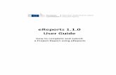 eReport 1.1.0 Submission User Guide - Europa · 2018-03-16 · eReports 1.1.0 User Guide Page 4 of 18 b) How to assign roles in the Participant portal for a project If both roles,