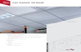 CGC Solutions de plafond CGC RADAR MC DE BASE...TUILES CGC RADAR DE BASE 4,5 BESK 12 po 5x 12 po x 5/8 po Classe A 2990 0,50 405 0,83 Blanc H Faible 45,9 % $$$ PANNEAUX CGC RADAR ILLUSION