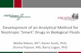 Development of an Analytical Method for Nootropic …...•Racetams *prodrug for piracetam Limit of Detection – Blood Nootropic Typical Daily Dose Serum Literature Concentrations
