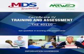 Certificate IV Training and Assessment · Entry Requirements: After achieving TAE40110 Certificate IV in Training and Assessment, candidates may undertake TAE50111 Diploma of Vocational
