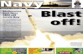 Navy Melbourne test fires SM2 off Blast off! · PDF file 2015-03-16 · Ships Ballarat and Newcastle. Also on hand was HMAS Huon, which was anchored in Darling Harbour, the Navy Marketing