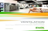 VENTILATION - EVIA...VENTILATION AT A GLANCE EVIA, the face of the ventilation industry Ventilation in everyday life Sectors / Products / Applications Overview of Evia’s presence